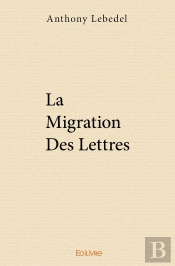 La Migration Des Lettres