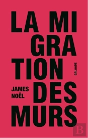 La Migration Des Murs
