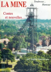 La Mine : Contes Et Nouvelles