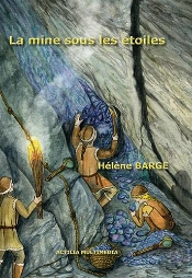 La Mine Sous Les Etoiles