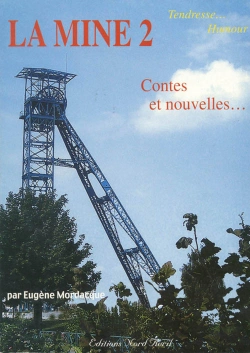 Bertrand.pt - La Mine T.2 ; Contes Et Nouvelles