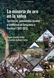 La Minería De Oro En La Selva