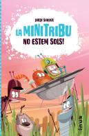 La Mini Tribu #1 No Estem Sols