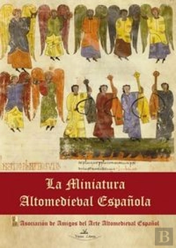 Bertrand.pt - La Miniatura Altomedieval Española