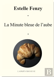 La Minute Bleue De L'Aube