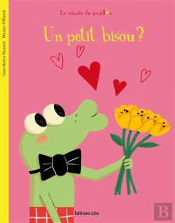 Bertrand.pt - La Minute Du Papillon : Un Petit Bisou ?