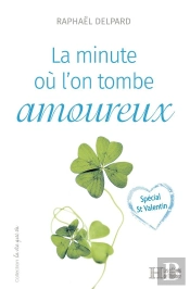 La Minute Où L'On Tombe Amoureux