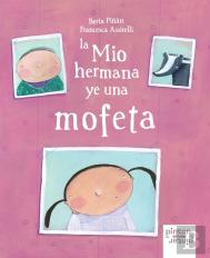 La Mio Hermana Ye Una Mofeta