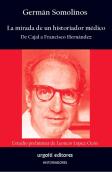 La Mirada De Un Historiador Medico