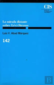 La Mirada Distante Sobre Lévi-Strauss