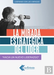 La Mirada Estratégica Del Líder