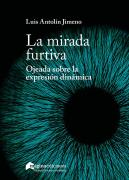 La Mirada Furtiva