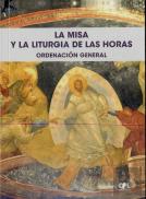 La Misa Y La Liturgia De Las Horas. Ordenación General