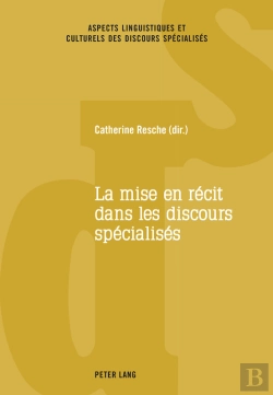 Bertrand.pt - La Mise En Récit Dans Les Discours Spécialisés