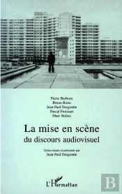 La Mise En Scène Du Discours Audiovisuel