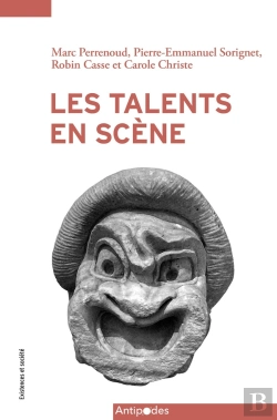Bertrand.pt - La Mise En Scène Du Talent : Enquête Sur Les Arts Vivants