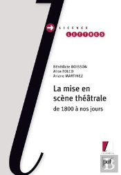 La Mise En Scène Théâtrale De 1800 À Nos Jours
