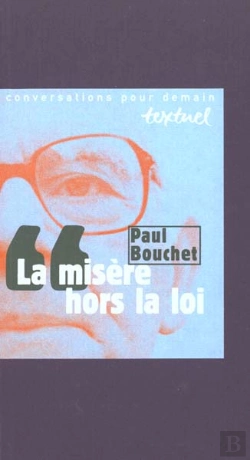 Bertrand.pt - La Misère Hors La Loi ; Entretien Avec Philippe Petit
