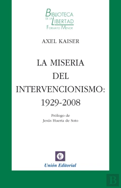 Bertrand.pt - La Miseria Del Intervencionismo