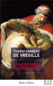 La Miséricorde Au Coeur De Dieu