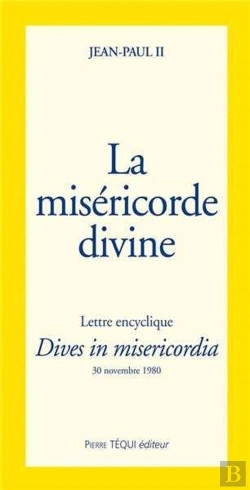 Bertrand.pt - La Misericorde Divine - Dives In Misericordia : Lettre Encyclique Du 30 Novembre 1980