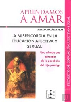 Bertrand.pt - La Misericordia En La Educación Afectiva Y Sexual