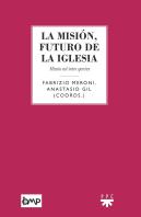La Misión, Futuro De La Iglesia