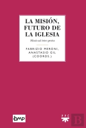 La Misión, Futuro De La Iglesia
