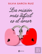 La Misión Más Difícil Es El Amor