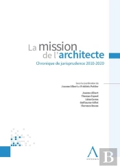 La Mission De L'Architecte : Chronique De Jurisprudence 2010-2020