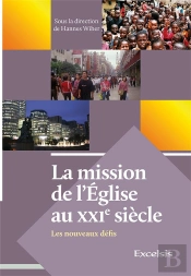 La Mission De L'Eglise Au 21e Siecle Les Nouveaux Defis