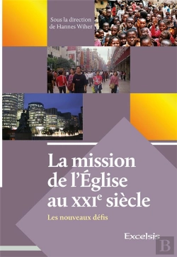Bertrand.pt - La Mission De L'Eglise Au 21e Siecle Les Nouveaux Defis
