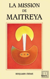 La Mission De Maitreya T.2
