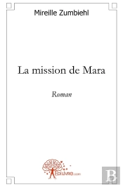 La Mission De Mara : Roman Ésotérique