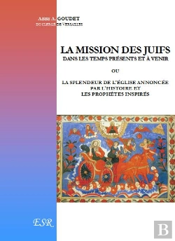 Bertrand.pt - La Mission Des Juifs Dans Les Temps Présents Et À Venir