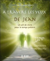 La Mission Du Disciple - A Travers Les Yeux De Jean T9
