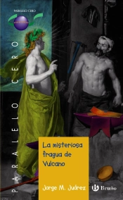 La Misteriosa Fragua De Vulcano