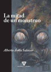 La Mitad De Un Monstruo