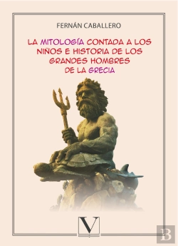 Bertrand.pt - La Mitología Contada A Los Niños E Historia De Los Grandes Hombres De La Grecia