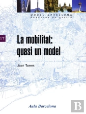 La Mobilitat: Quasi Un Model