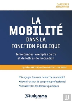Bertrand.pt - La Mobilité Dans La Fonction Publique ; Témoignages, Exemples De Cv Et De Lettres De Motivation