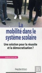 La Mobilité Dans Le Système Scolaire ; Une Solution Pour La Réussite Et La Démocratisation??