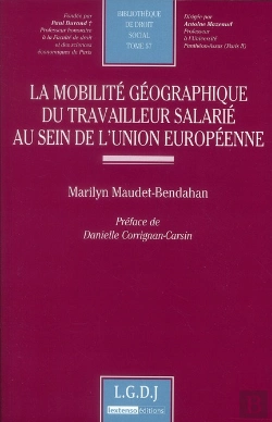 Bertrand.pt - La Mobilite Geographique Du Travail Salarie Au Sein De L'Union Europeenne, T.57