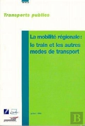 La Mobilité Régionale, Le Train Et Les Autres Modes De Transport