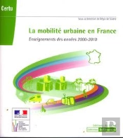 La Mobilite Urbaine En France Enseignements Des Annees 20002010 Coll Reference Certu N  117 Avec Cdr