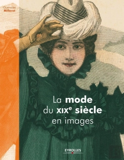Bertrand.pt - La Mode Du Xixème Siècle En Images