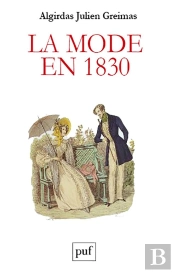 La Mode En 1830 ; Langage Et Societe ; Ecrits De Jeunesse
