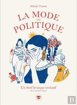 Bertrand.pt - La Mode Est Politique : Un Bref Lexique Inclusif