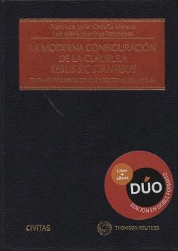 Bertrand.pt - La Moderna Configuración De La Cláusula Rebus Sic Stantibus