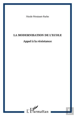 Bertrand.pt - La Modernisation De L'Ecole : Appel À La Résistance